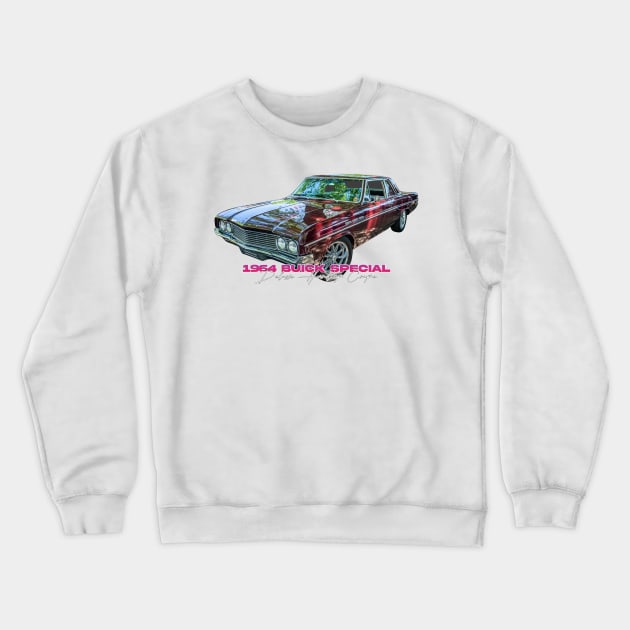 1964 Buick Special Deluxe Hardtop Coupe Crewneck Sweatshirt by Gestalt Imagery